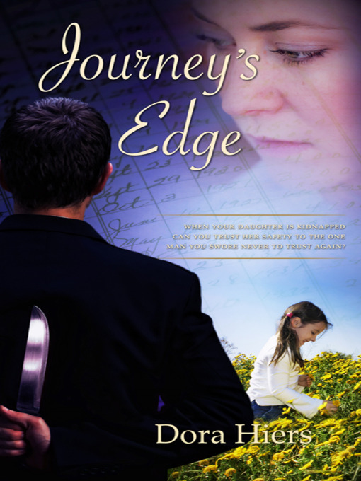 Title details for Journey's Edge by Dora Hiers - Available